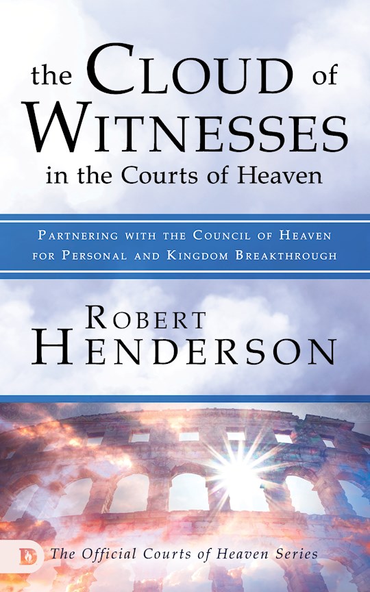 The Cloud Of Witnesses In The Courts Of Heaven PB - Robert Henderson